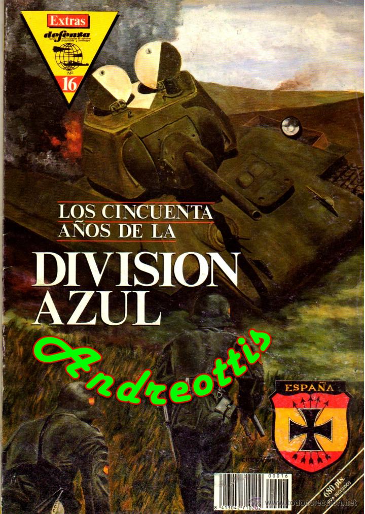 Militaria: REVISTA DEFENSA EXTRA N&ordm; 16 ESPECIAL: LOS CINCUENTA A&Ntilde;OS DE LA DIVISI&Oacute;N AZUL
