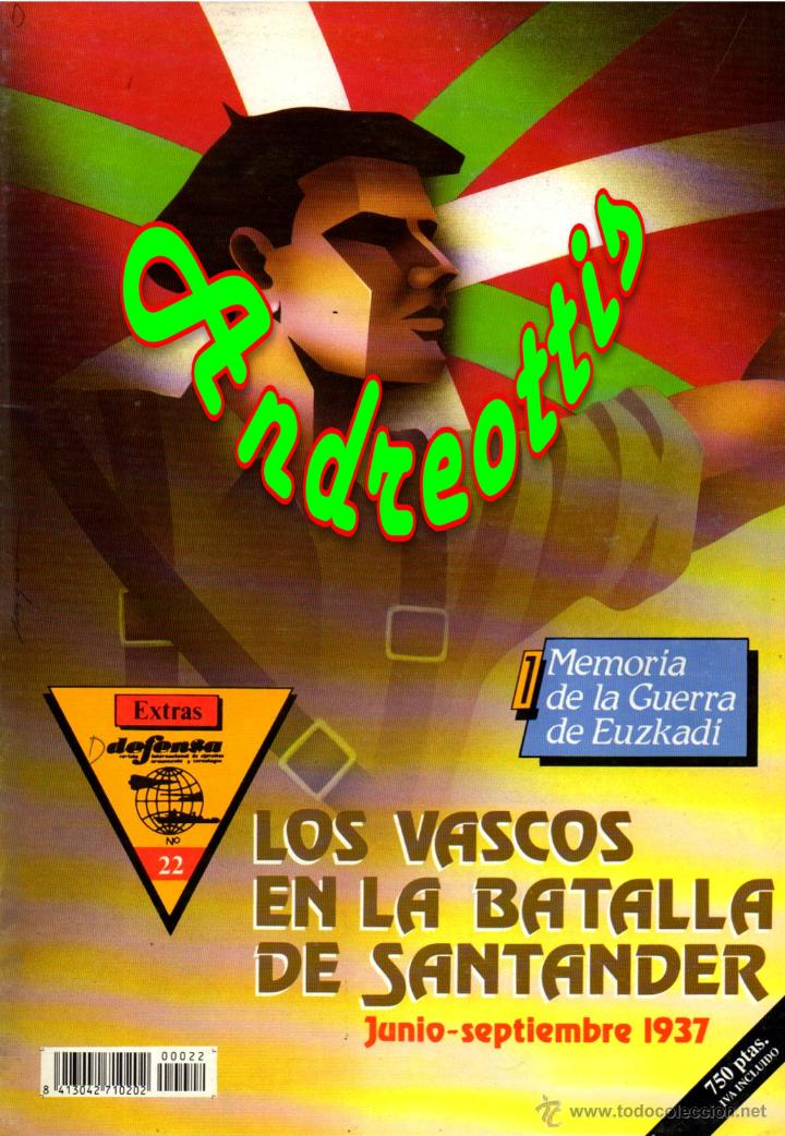 Military Antiques: REVISTA DEFENSA EXTRA N&ordm; 22 ESPECIAL: LOS VASCOS EN LA BATALLA DE SANTANDER JUNIO-SEPT. 1937