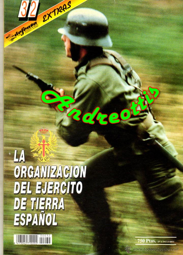 Military Antiques: REVISTA DEFENSA EXTRA N&ordm; 32 ESPECIAL: LA ORGANIZACI&Oacute;N DEL EJERCITO DE TIERRA ESPA&Ntilde;OL
