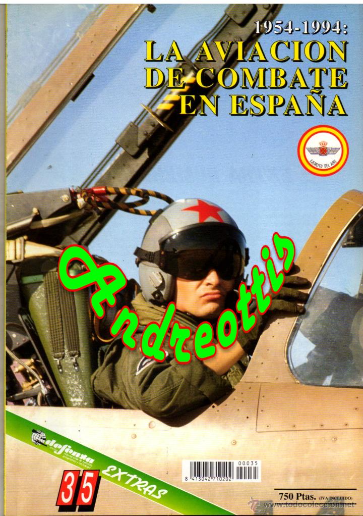 Military Antiques: REVISTA DEFENSA EXTRA N&ordm; 35 ESPECIAL: 1954-1944: LA AVIACI&Oacute;N DE COMBATE EN ESPA&Ntilde;A