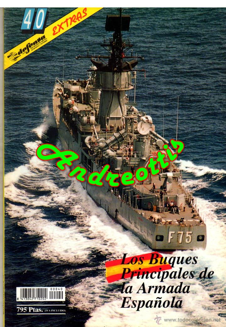 Military Antiques: REVISTA DEFENSA EXTRA N&ordm; 40 ESPECIAL: LOS BUQUES PRINCIPALES DE LA ARMADA ESPA&Ntilde;OLA. MAYO 1995