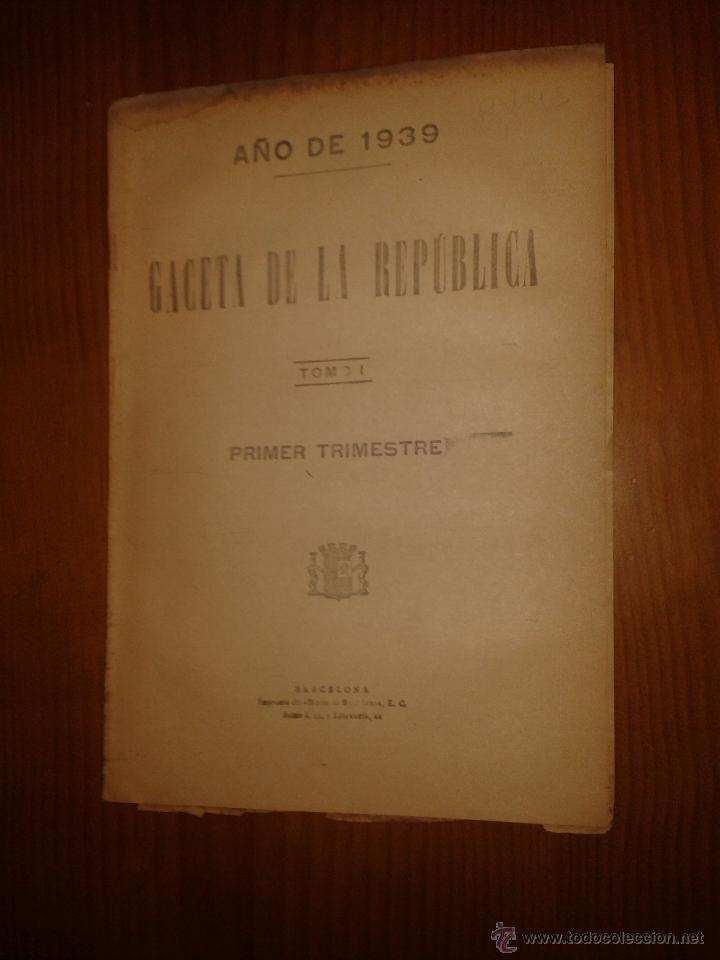 Military Antiques: Gaceta de la rep&uacute;blica, diario oficial, rep&uacute;blica