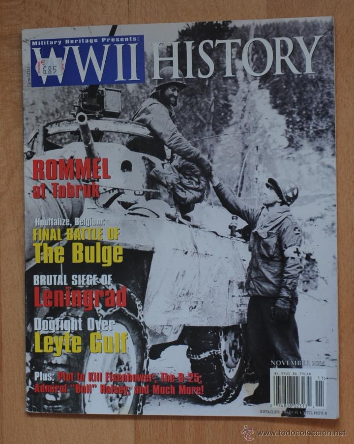 Militaria: World War II History (Historia de la 2&ordf; Guerra Mundial). Noviembre 2004. Texto en Ing&eacute;s.