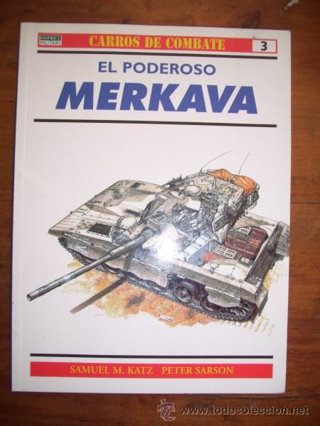 Militaria: KATZ, Samuel M. El poderoso Merkava - Foto 1