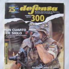 Militaria: DEFENSA Nº 300 - REVISTA INTERNACIONAL DE EJERCITOS ARMAMENTO Y TECNOLOGIA