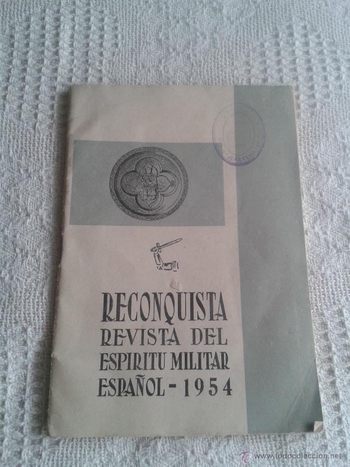 Military Antiques: RECONQUISTA. REVISTA DEL ESPIRITU MILITAR ESPA&Ntilde;OL - 1.954 N&ordm; 56