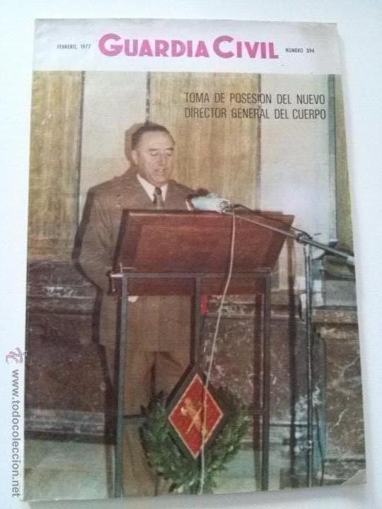 Military Antiques: GUARDIA CIVIL, REVISTA OFICIAL DEL CUERPO N&ordm; 394..febrero 1977