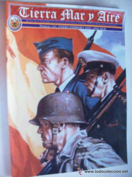 Military Antiques: LOTE DE 3 REVISTAS &uml; TIERRA MAR Y AIRE &uml;, N&ordm; 240, 242 y 311