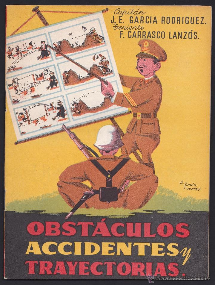 Military Antiques: *** OBST&Aacute;CULOS ACCIDENTES Y TRAYECTORIAS 1951 ESCUELA DE APLICACI&Oacute;N Y TIRO DE INFANTER&Iacute;A ***