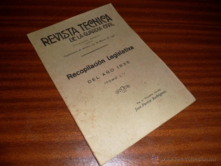 Militaria: REVISTA T&Eacute;CNICA DE LA GUARDIA CIVIL. SUPLEMENTO AL N&ordm; 313 MARZO DE 1936. RECOPILACI&Oacute;N LEGISLATIVA