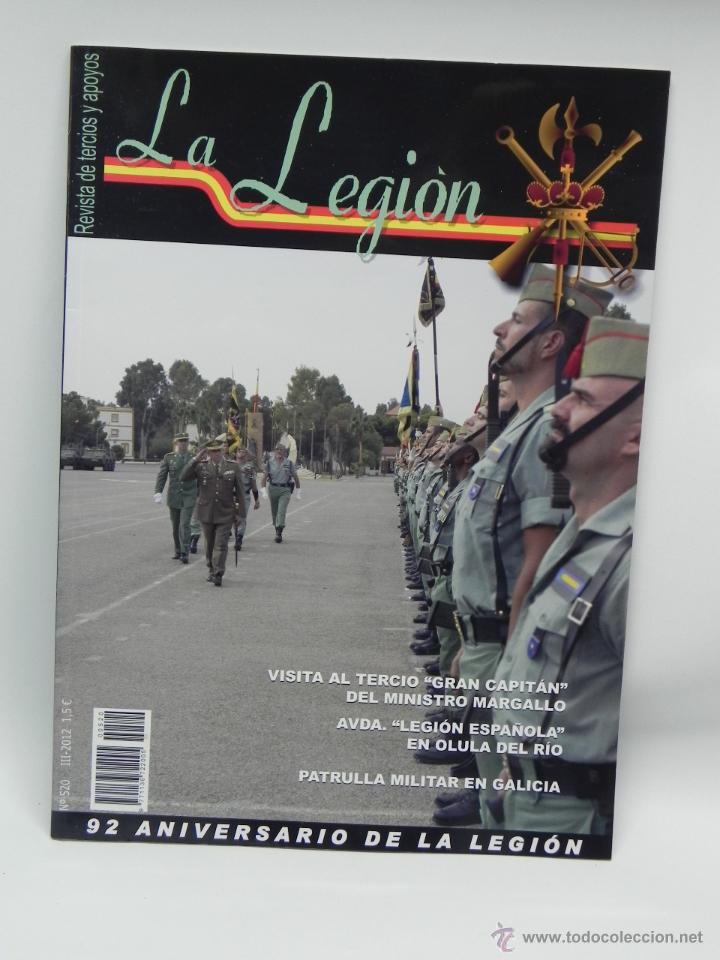 Military Antiques: ANTIGUA REVISTA LA LEGION - REVISTA DE LOS TERCIOS Y APOYOS - N. 520 - 2012 - ACTUALIDAD LEGIONARIA,