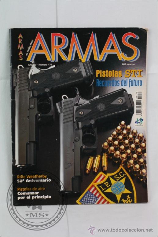 Militaria: Revista Armas - N&ordm; 170. Pistolas STI - Ed. Hobby Press - A&ntilde;o 1996