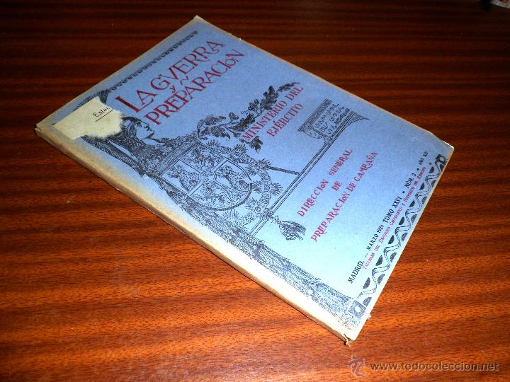 Militaria: LA GUERRA Y SU PREPARACI&Oacute;N. MARZO 1929. TOMO XXVI N&ordm; 3 - MINISTERIO DEL EJ&Eacute;RCITO