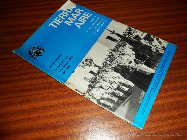 Militaria: TIERRA MAR AIRE. REVISTA DE LA HERMANDAD NAC. DE RETIRADOS DE LOS 3 EJERCITOS. N&ordm; 95 JULIO-AGOSTO 75