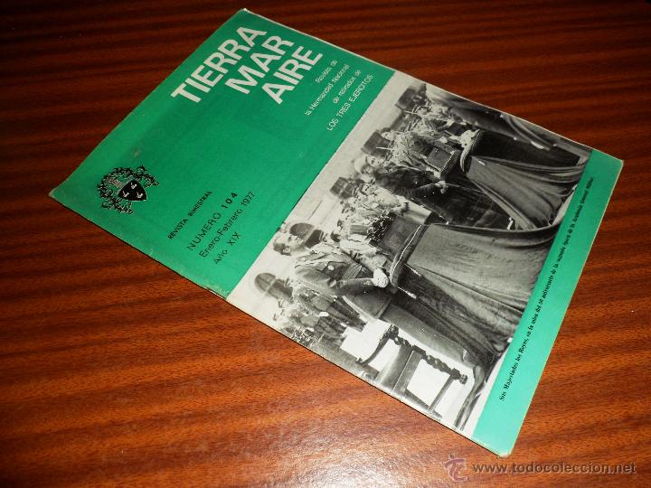 Militaria: TIERRA MAR AIRE. REVISTA DE LA HERMANDAD NAC. DE RETIRADOS DE LOS 3 EJERCITOS. N&ordm; 104 ENE-FEB 1977