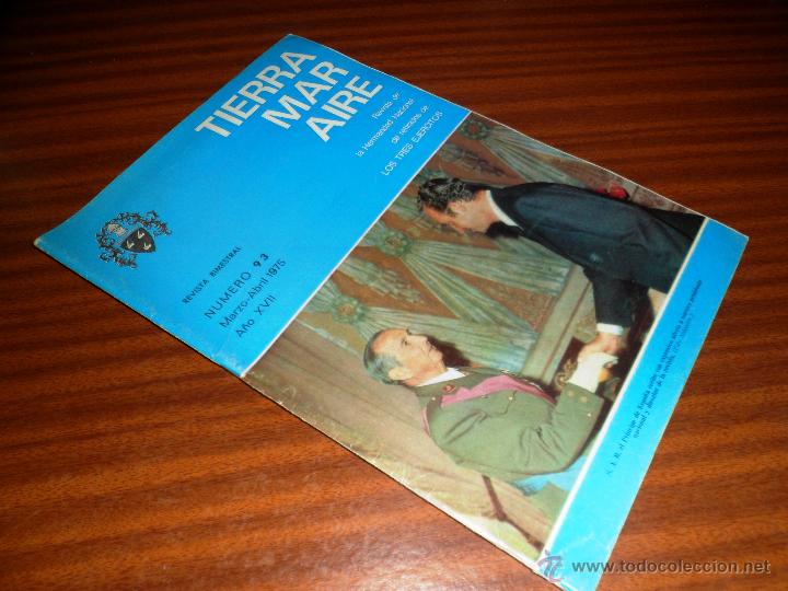 Militaria: TIERRA MAR AIRE. REVISTA DE LA HERMANDAD NAC. DE RETIRADOS DE LOS 3 EJERCITOS. N&ordm; 93 NAR-ABR 1975
