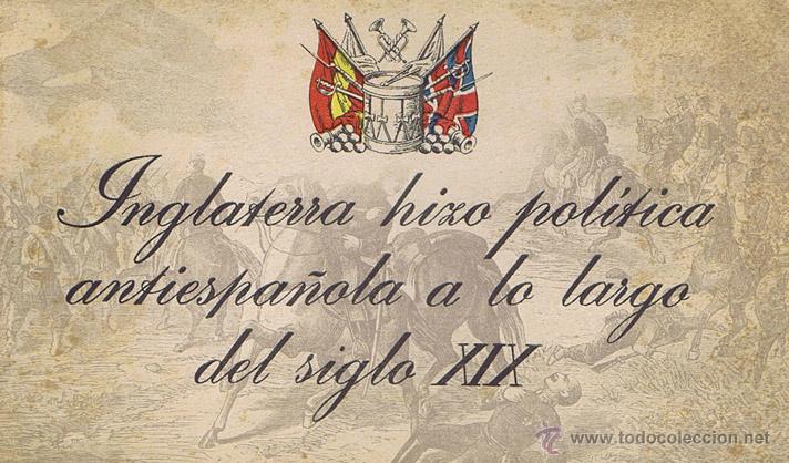 Militaria: INGLATERRA HIZO POLITICA ANTIESPA&Ntilde;OLA A LO LARGO DEL SIGLO XIX. Ilustrada. 20.5x12.5. R&uacute;stica. Libr