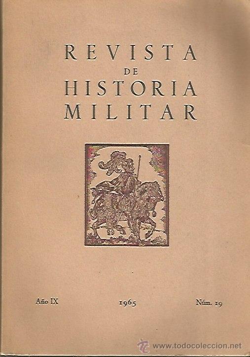 Militaria: REVISTA DE HISTORIA MILITAR. N&ordm; 19. 1965