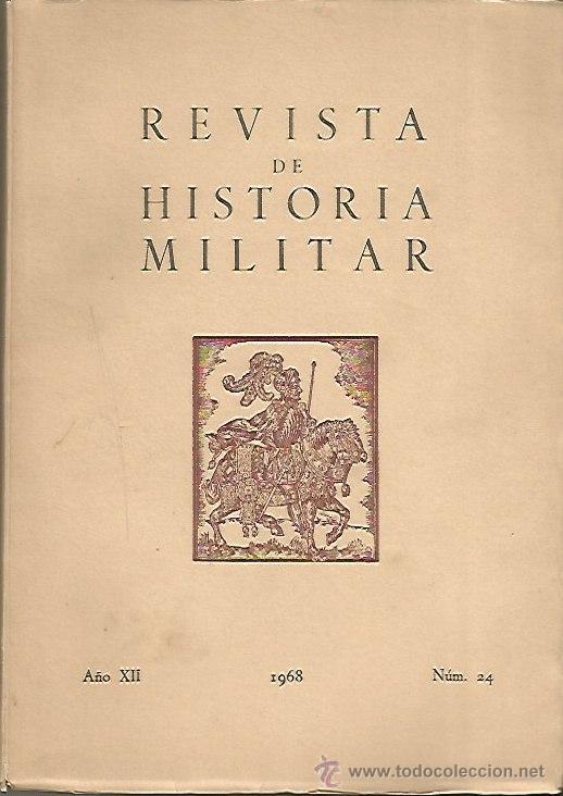 Militaria: REVISTA DE HISTORIA MILITAR. N&ordm; 24. 1968