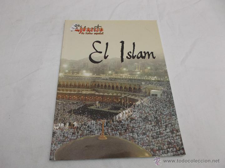 Military Antiques: EJERCITO DE TIERRA ESPA&Ntilde;OL N&ordm; 771. EL ISLAM, HISTORIA Y FUNDAMENTOS. LOS CINCO PILARES. LA FAMILIA D
