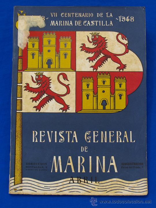 Military Antiques: REVISTA GENERAL DE LA MARINA. ABRIL [A&Ntilde;O] 1948. [pertenece a] TOMO 134. E. M. de la Armada