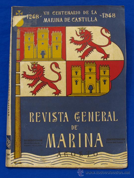 Militaria: REVISTA GENERAL DE LA MARINA. AGOSTO [A&Ntilde;O] 1948. [pertenece a] TOMO 135. E. M. de la Armada