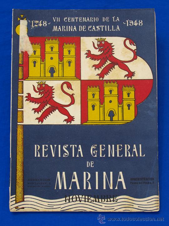 Military Antiques: REVISTA GENERAL DE LA MARINA. NOVIEMBRE [A&Ntilde;O] 1948. [pertenece a] TOMO 135. E. M. de la Armada