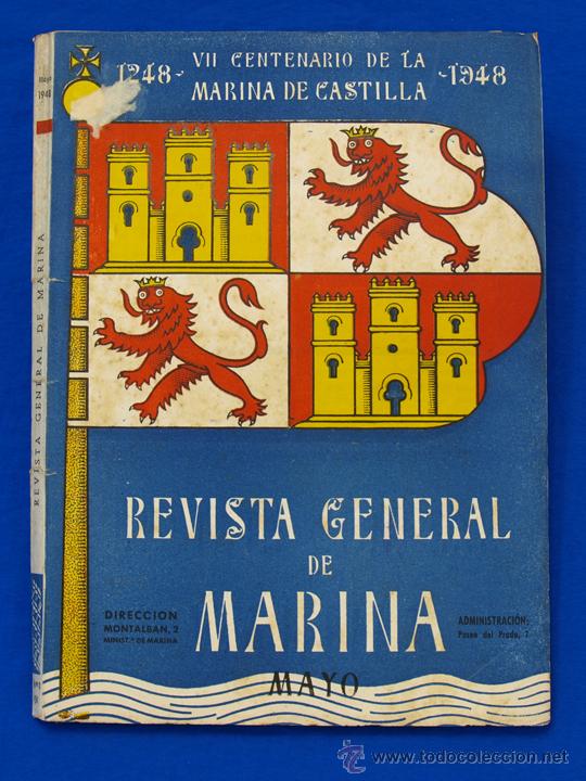 Military Antiques: REVISTA GENERAL DE LA MARINA. MAYO [A&Ntilde;O] 1948. [pertenece a] TOMO 134. E. M. de la Armada