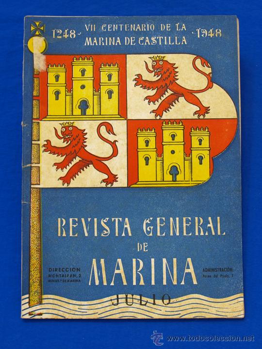 Militaria: REVISTA GENERAL DE LA MARINA. JULIO [A&Ntilde;O] 1948. [pertenece a] TOMO 135. E. M. de la Armada