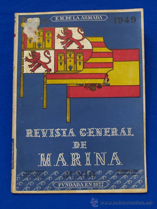 Militaria: REVISTA GENERAL DE LA MARINA. JUNIO [A&Ntilde;O] 1949. [pertenece a] TOMO 136. E. M. de la Armada