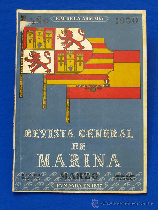 Militaria: REVISTA GENERAL DE LA MARINA. MARZO [A&Ntilde;O] 1950. [pertenece a] TOMO 138. E. M. de la Armada