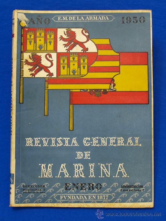 Militaria: REVISTA GENERAL DE LA MARINA. ENERO [A&Ntilde;O] 1950. [pertenece a] TOMO 138. E. M. de la Armada