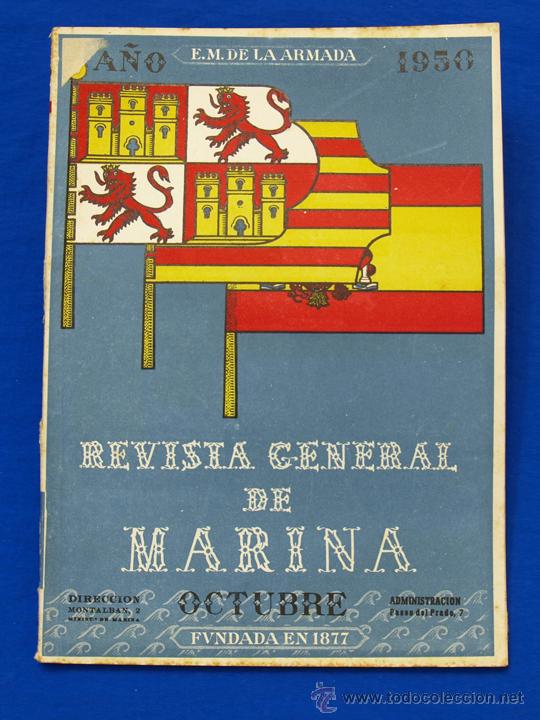 Militaria: REVISTA GENERAL DE LA MARINA. OCTUBRE [A&Ntilde;O] 1950. [pertenece a] TOMO 139. E. M. de la Armada