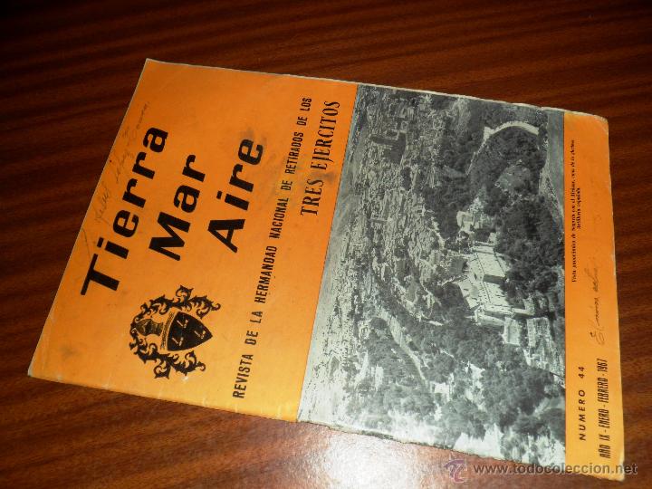 Militaria: TIERRA MAR AIRE. REVISTA DE LA HERMANDAD NAC. DE RETIRADOS DE LOS 3 EJERCITOS. N&ordm; 44 ENE-FEB 1967