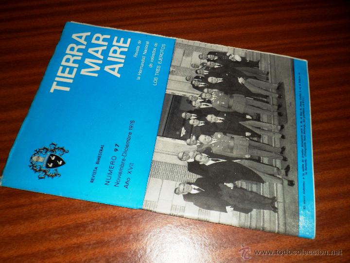 Militaria: TIERRA MAR AIRE. REVISTA DE LA HERMANDAD NAC. DE RETIRADOS DE LOS 3 EJERCITOS. N&ordm; 97 NOV-DIC 1975