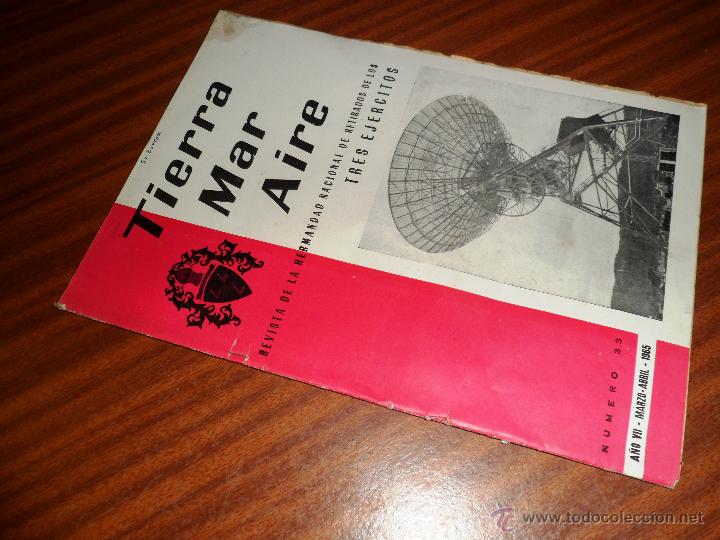 Military Antiques: TIERRA MAR AIRE. REVISTA DE LA HERMANDAD NAC. DE RETIRADOS DE LOS 3 EJERCITOS. N&ordm; 33 MAR-ABR 1965