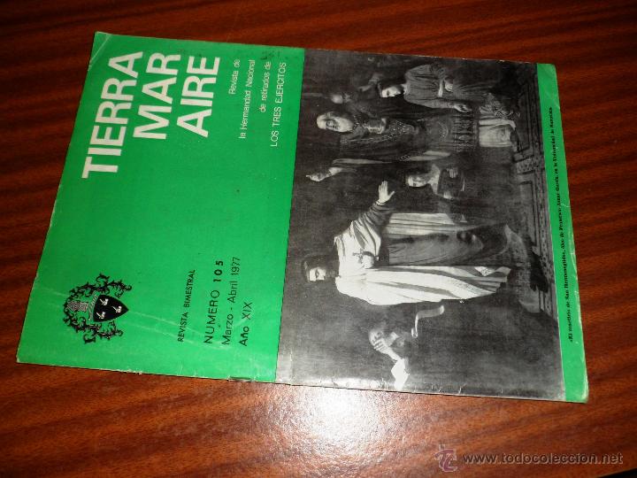 Military Antiques: TIERRA MAR AIRE. REVISTA DE LA HERMANDAD NAC. DE RETIRADOS DE LOS 3 EJERCITOS. N&ordm; 105 MAR-ABR 1977