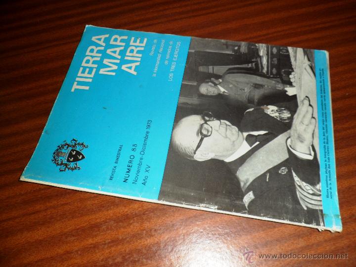 Military Antiques: TIERRA MAR AIRE. REVISTA DE LA HERMANDAD NAC. DE RETIRADOS DE LOS 3 EJERCITOS. N&ordm; 85 NOV-DIC 1973
