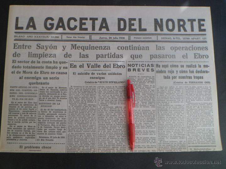 Militaria: Periodico -LA GACETA DEL NORTE - Lucha en el Ebro - BILBAO - 28 JULIO 1938 - FACSIMIL - GUERRA CIVIL