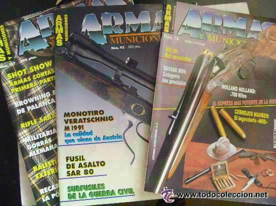 Military Antiques: LOTE DE 3 REVISTA &uml;ARMAS Y MUNICIONES &uml;, N&ordm; 74, 92 y 107 . A&Ntilde;OS 80..