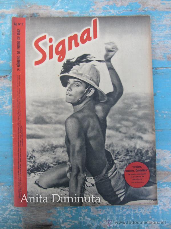Militaria: ANTIGUA REVISTA SIGNAL - N&ordm; 2 ENERO 1942 - DUCE EN EL FRENTE DEL ESTE, SOLDADOS DEL IMPERIO ITALIANO