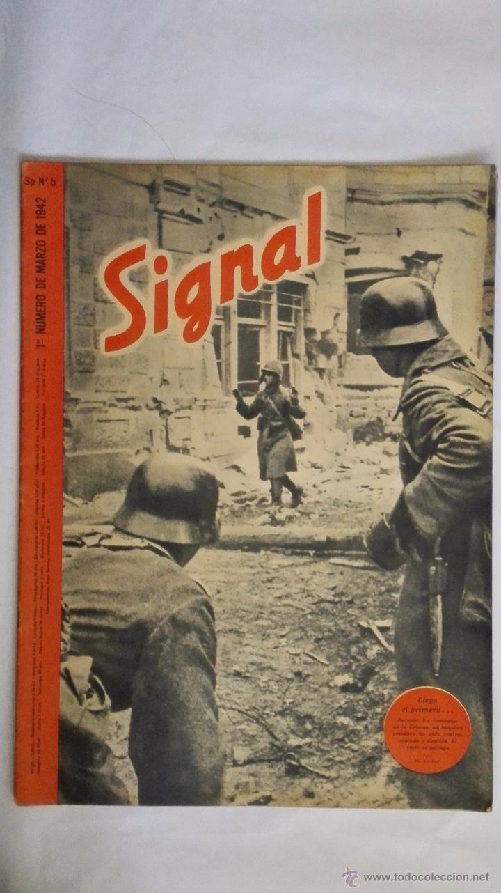 Militaria: REVISTA SIGNAL N&ordm; 5 MARZO 1942, LLEGA EL PRIMERO