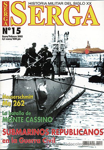 Militaria: REVISTA SERGA. Historia militar del siglo XX. ALMENA EDICIONES. N&uacute;m. 15, ene/feb 2002.
