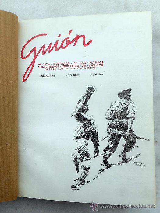 Militaria: Gui&oacute;n. Revista ilustrada de los mandos subalternos. Ministerio del Ej&eacute;rcito. A&ntilde;o 1964. n&ordm; 260 al 271
