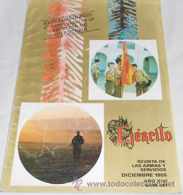 Military Antiques: EJ&Eacute;RCITO, REVISTA DE LAS ARMAS Y SERVICIOS, EXTRA. 4&ordm; CENTENARIO DE LA PATRONA DE INFANTER&Iacute;A, 1985