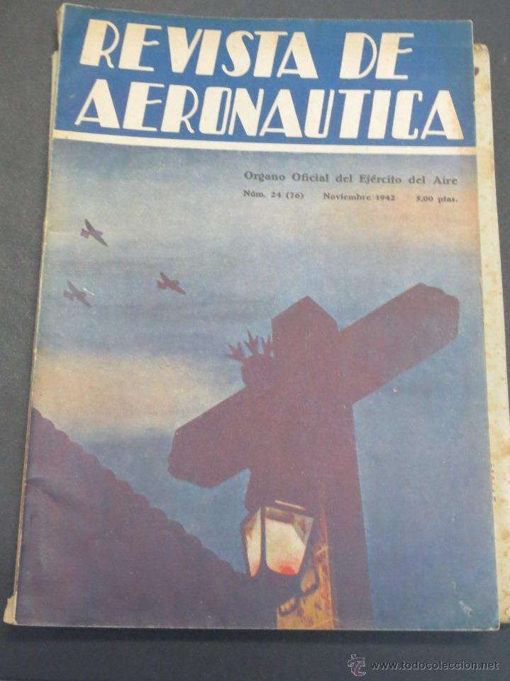 Military Antiques: REVISTA DE AERON&Aacute;UTICA &Oacute;RGANO OFICIAL DEL EJ&Eacute;RCITO DEL AIRE N&ordm; 24 NOVIEMBRE 1942