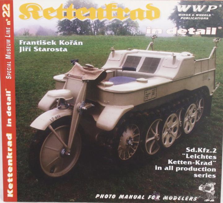 Militaria: Libro Kettenkrad, Frantisek Koran & Jiri Starosta, WWP Wings & wheels publications, en ingl&eacute;s 48 pag