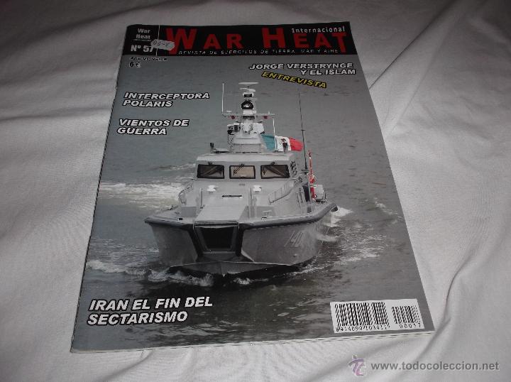 Militaria: WAR HEAT N&ordm; 57. INTERCEPTORA POLARIS. VIENTOS DE GUERRA. JORGE VERSTRYNGE Y EL ISLAM. IRAN.