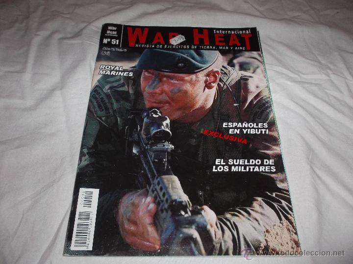 Militaria: WAR HEAT N&ordm; 51. ESPA&Ntilde;OLES EN YIBUTI. SUELDO DE LOS MILITARES. ROYAL MARINES. TRABAJO EN MEXICO.