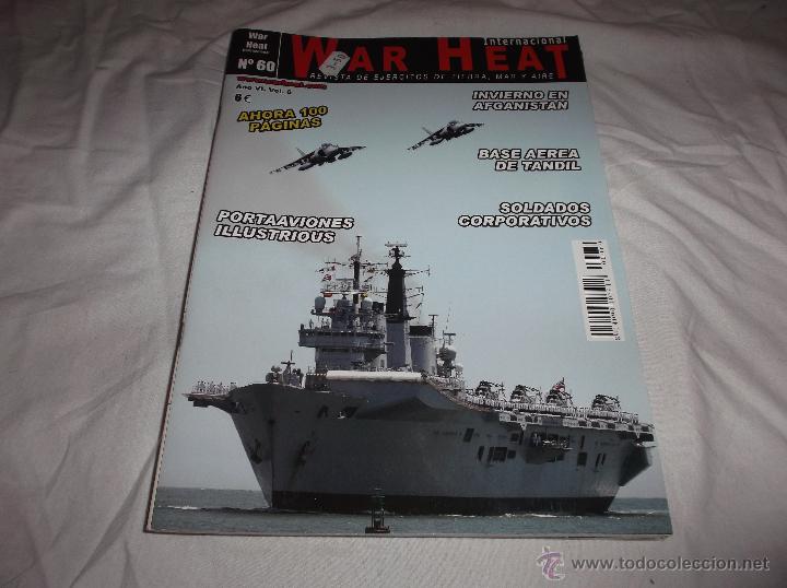 Militaria: WAR HEAT N&ordm; 60. PORTAAVIONES ILLUSTRIOUS. BASE AEREA DE TANDIL. SOLDADOS CORPORATIVOS. AFGANISTAN.
